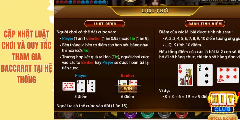 Cập nhật luật chơi và quy tắc tham gia Baccarat tại hệ thống cực chi tiêt