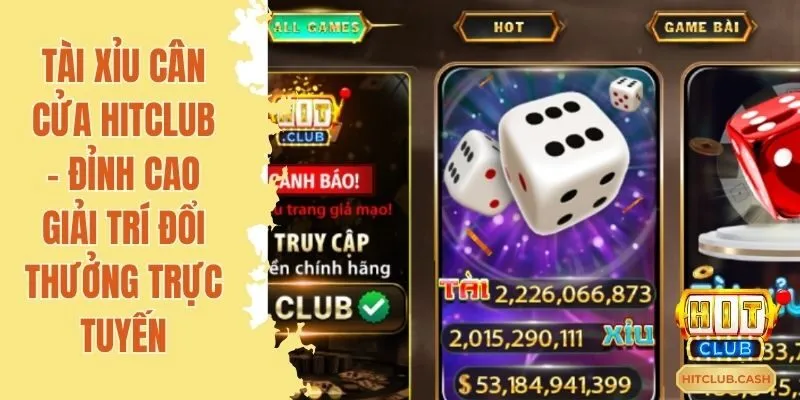 tài xỉu cân cửa hitclub